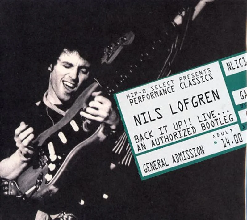 Nils Lofgren - Back It Up!! Nils Lofgren Live. An Authorized Bootleg (CD)