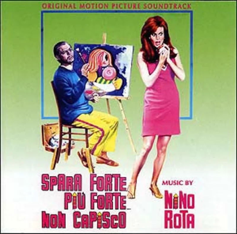 Nino Rota - Spara Forte, Pi Forte, Non Capisco (Original Soundtrack) (CD)