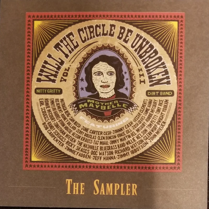 Nitty Gritty Dirt Band - Will The Circle Be Unbroken Vol. III The Sampler (CD)