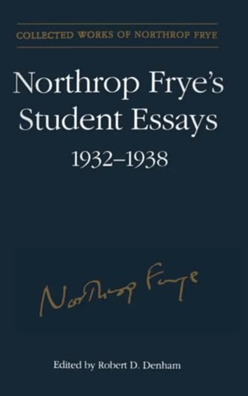 Northrop Frye's Student Essays, 1932-1938