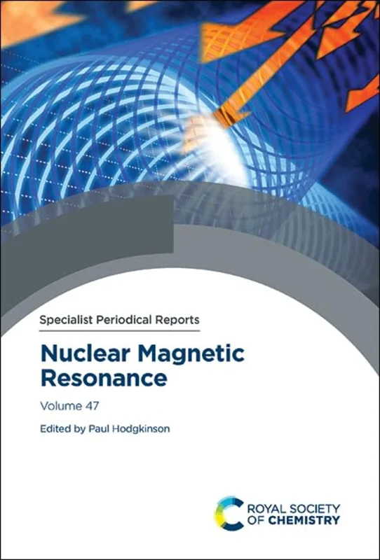 Nuclear Magnetic Resonance : Volume 47 : Volume 47