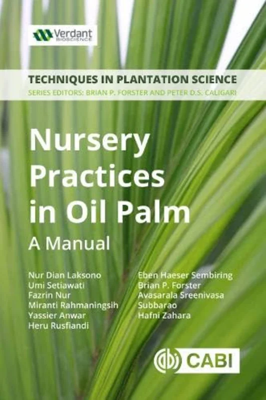 Nursery Practices in Oil Palm : A Manual