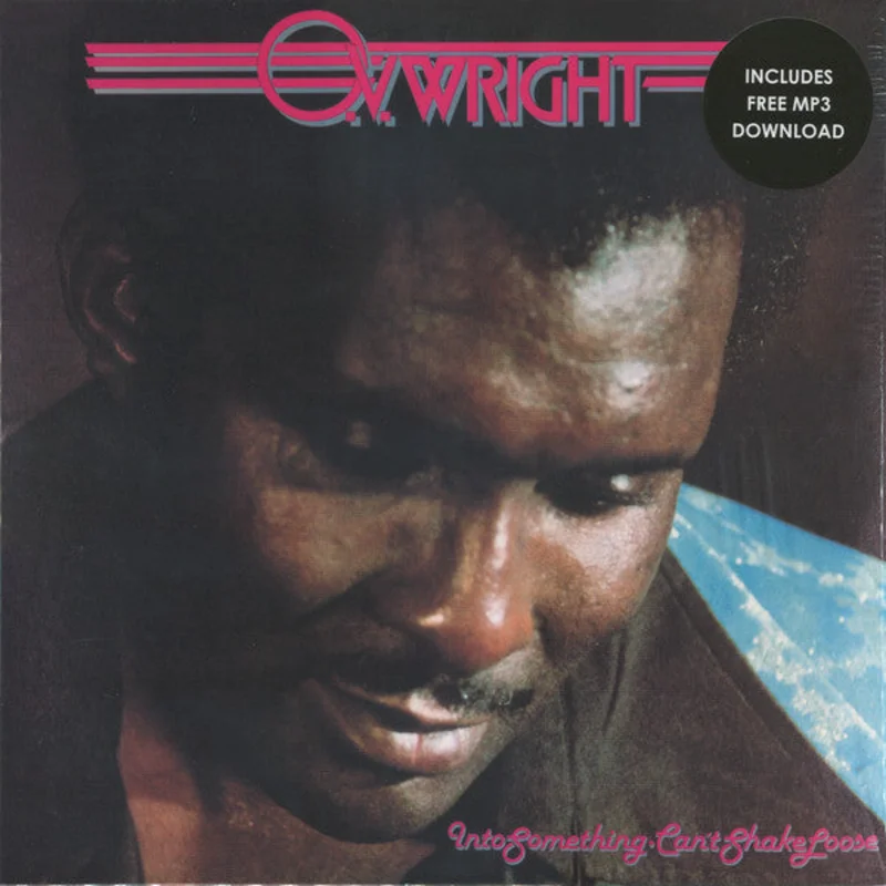 O.V. Wright - Into Something, Can't Shake Loose (Vinyl)
