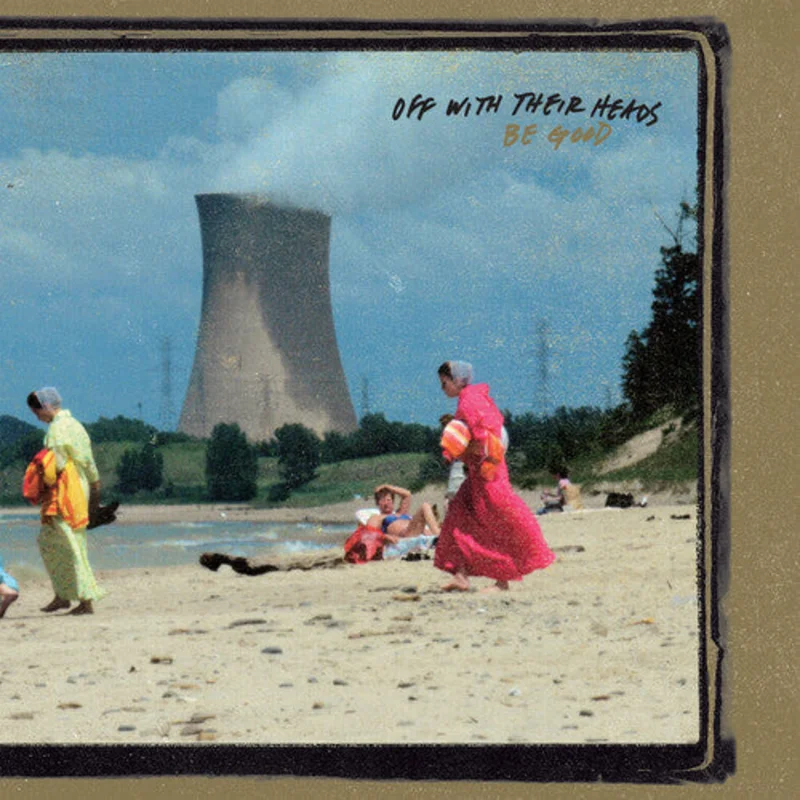 Off with Their Heads - Be Good LP