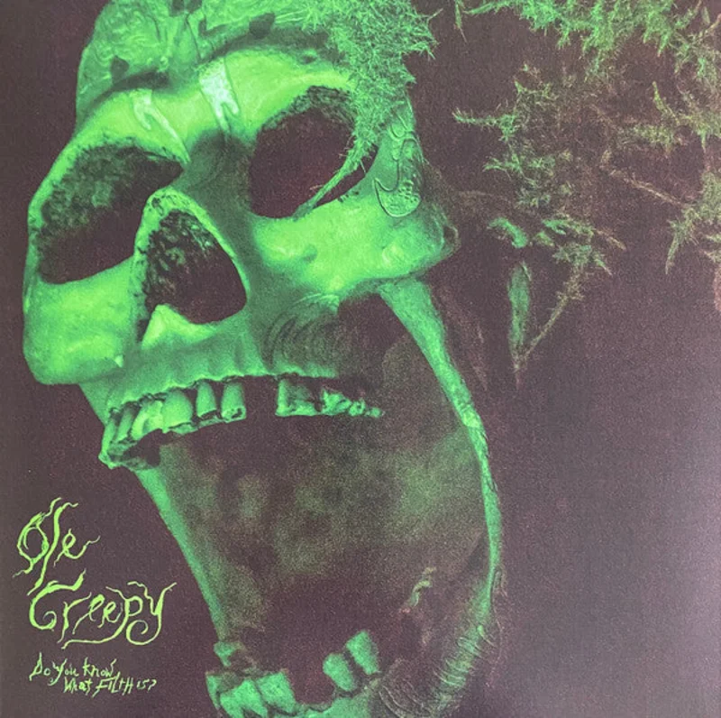 Ole' Creepy - Do You Know What Filth Is? (Vinyl)