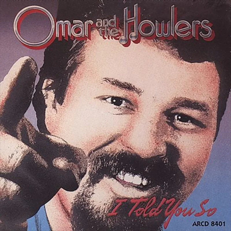 Omar And The Howlers - I Told You So (CD)