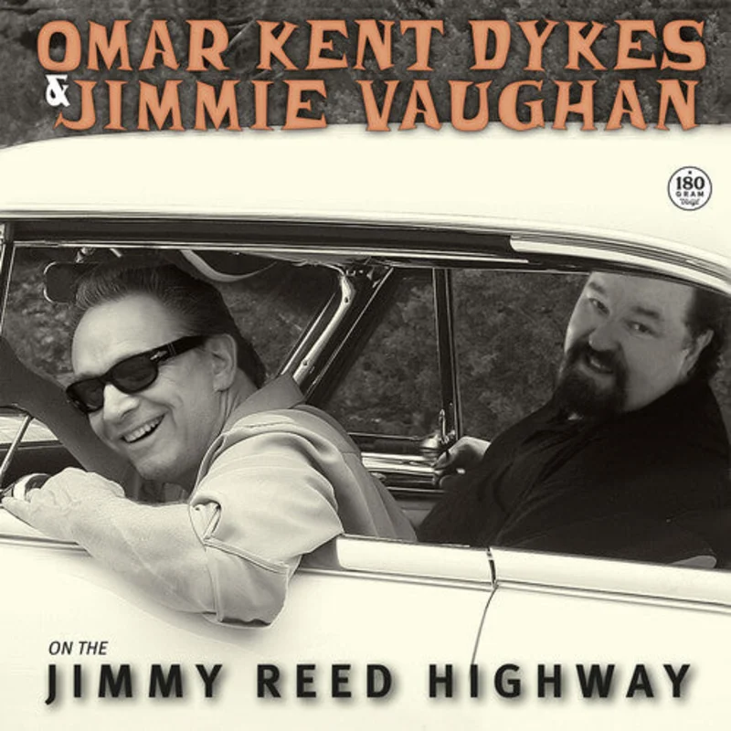 Omar Dykes & Jimmie Vaughan - On The Jimmy Reed Highway (Vinyl)