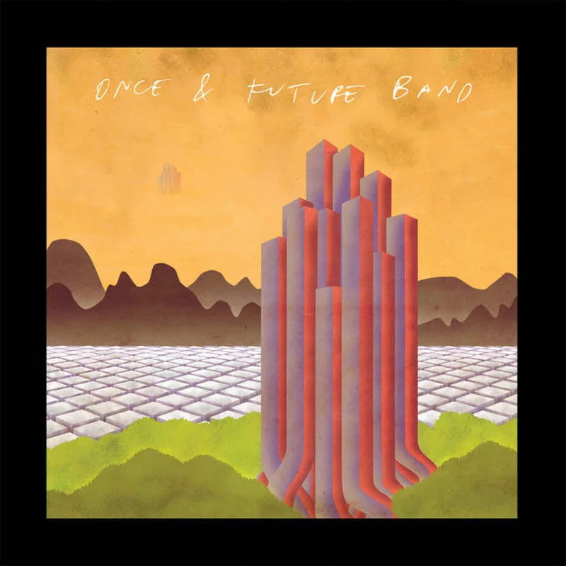 Once & Future Band - Deleted Scenes LP