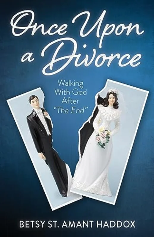 Once Upon a Divorce : Walking with God After the End