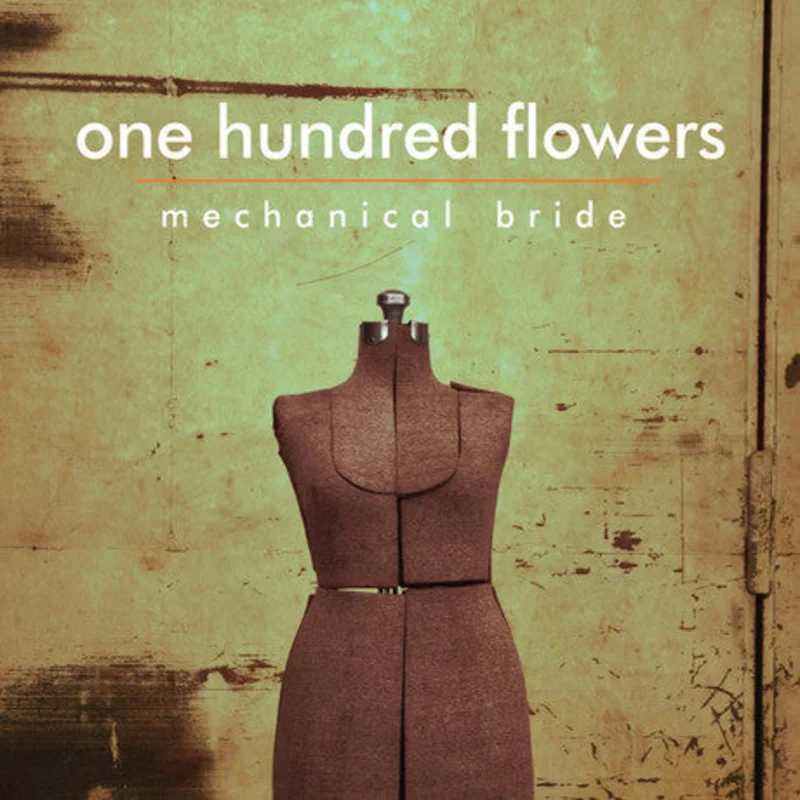 One Hundred Flowers - Mechanical Bride (CD)