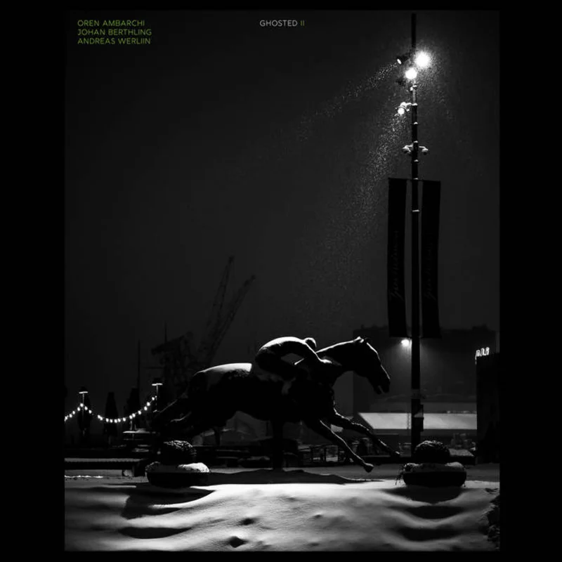 Oren Ambarchi / Johan Berthling / Andreas Werliin - Ghosted II LP