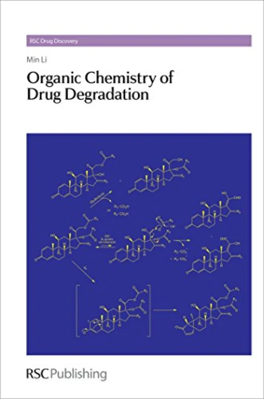 Organic Chemistry of Drug Degradation : Volume 29