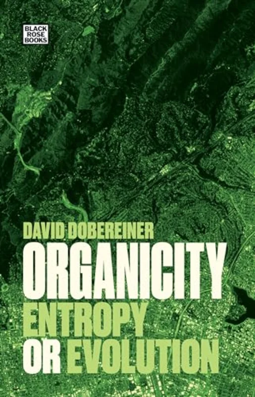 Organicity - Entropy or Evolution
