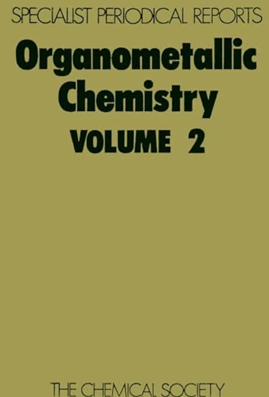 Organometallic Chemistry : Volume 2 : Volume 2
