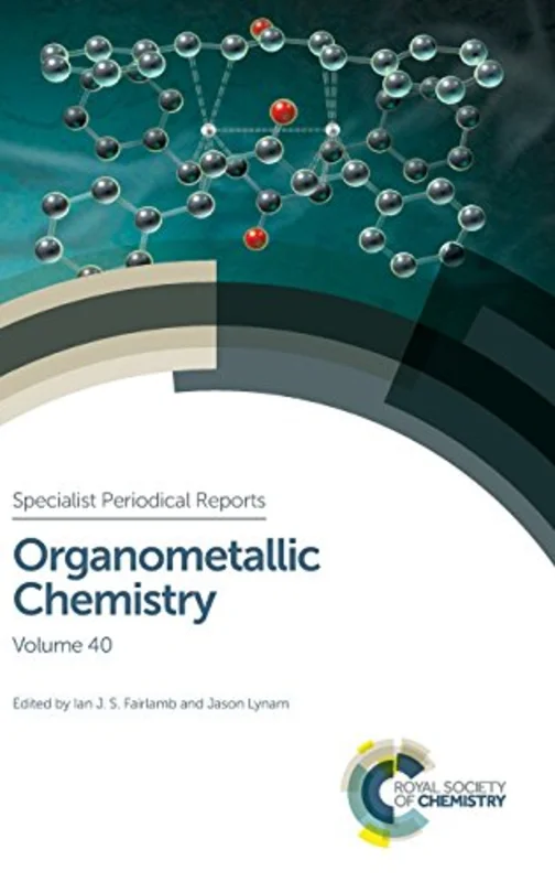 Organometallic Chemistry : Volume 40 : Volume 40