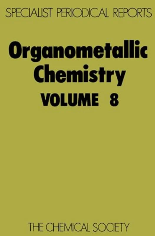 Organometallic Chemistry : Volume 8 : Volume 8