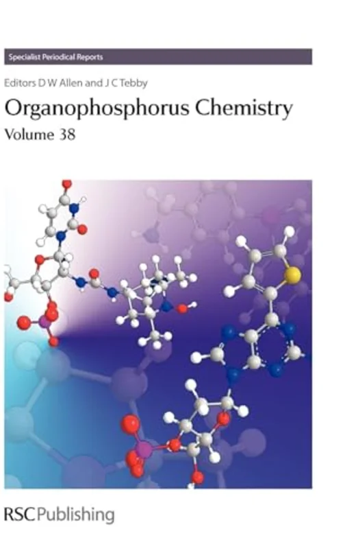 Organophosphorus Chemistry : Volume 38 : Volume 38