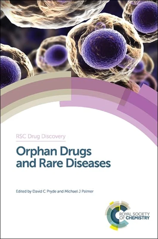 Orphan Drugs and Rare Diseases : Volume 38