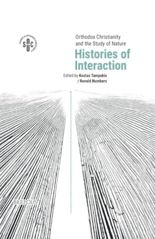 Orthodox Christianity and the Study of Nature : Histories of Interaction