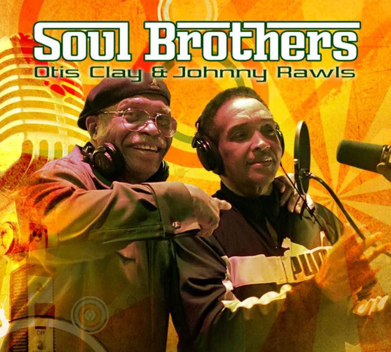 Otis Clay & Johnny Rawls - Soul Brothers (CD)