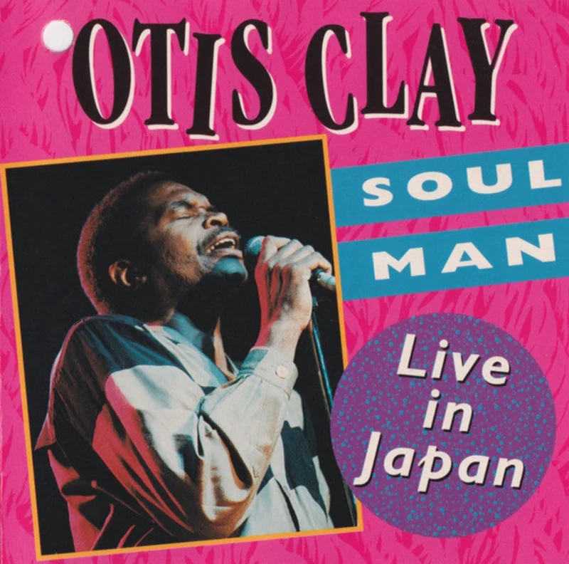 Otis Clay - Soul Man: Live In Japan (CD)