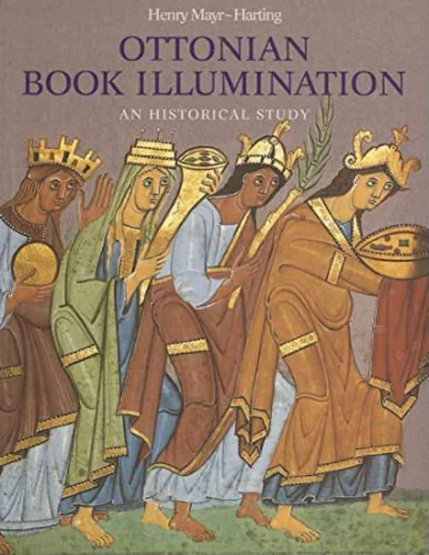 Ottonian Book Illumination : An Historical Study