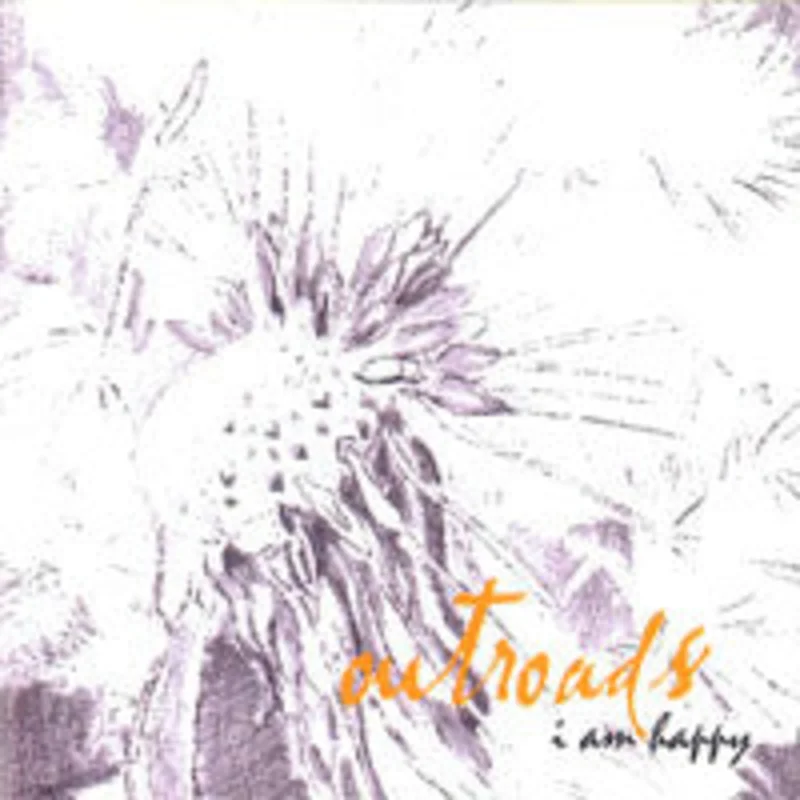 Outroads - I Am Happy (CD)