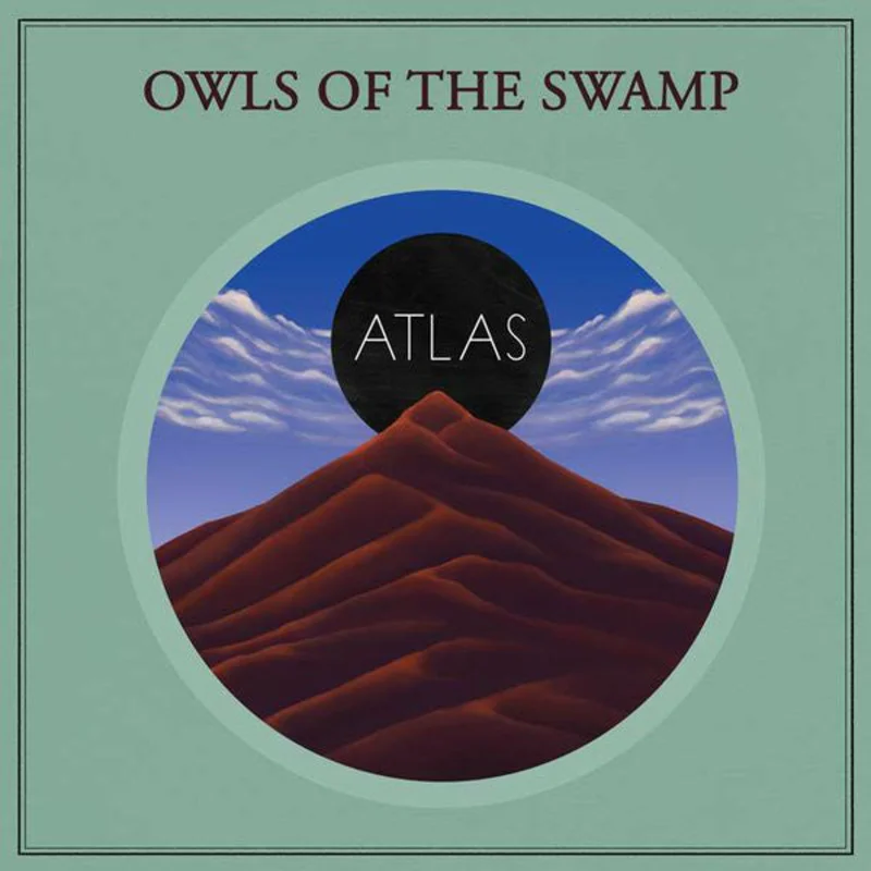 Owls Of The Swamp - Atlas (Vinyl)
