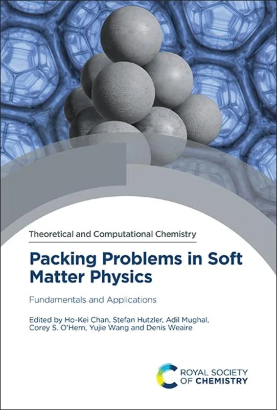 Packing Problems in Soft Matter Physics : Fundamentals and Applications : Volume 27