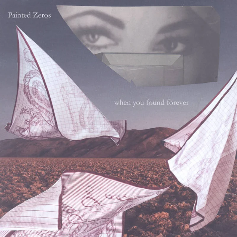 Painted Zeros - When You Found Forever LP