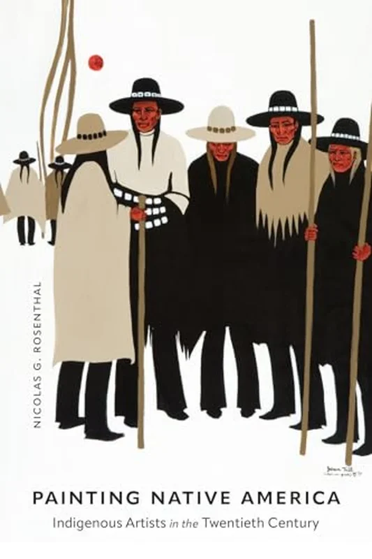 Painting Native America : Indigenous Artists in the Twentieth Century