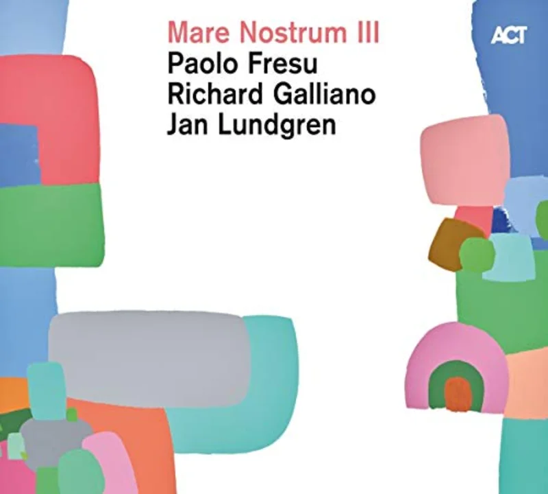 Paolo Fresu & Richard Galliano & Jan Lundgren - Mare Nostrum III [CD]