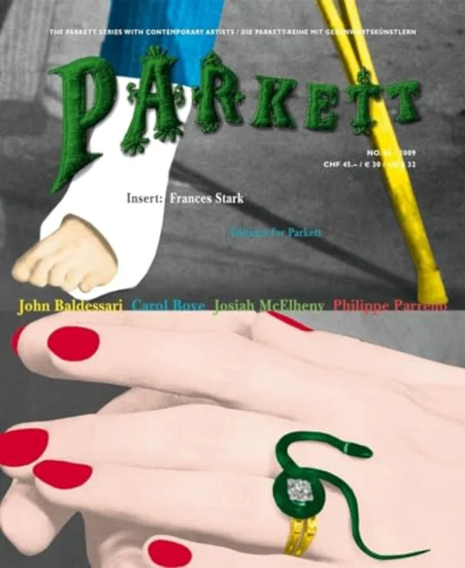 Parkett No. 86 John Baldessari, Carol Bove, Josiah McElheny, Philippe Parreno : 86