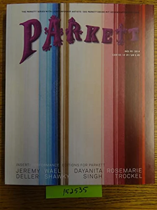 Parkett No. 95: Jeremy Deller, Wael Shawky, Dayanita Singh, Rosemarie Trockel