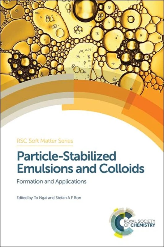 Particle-Stabilized Emulsions and Colloids : Formation and Applications : Volume 3