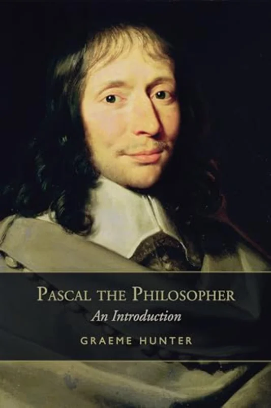 Pascal the Philosopher : An Introduction