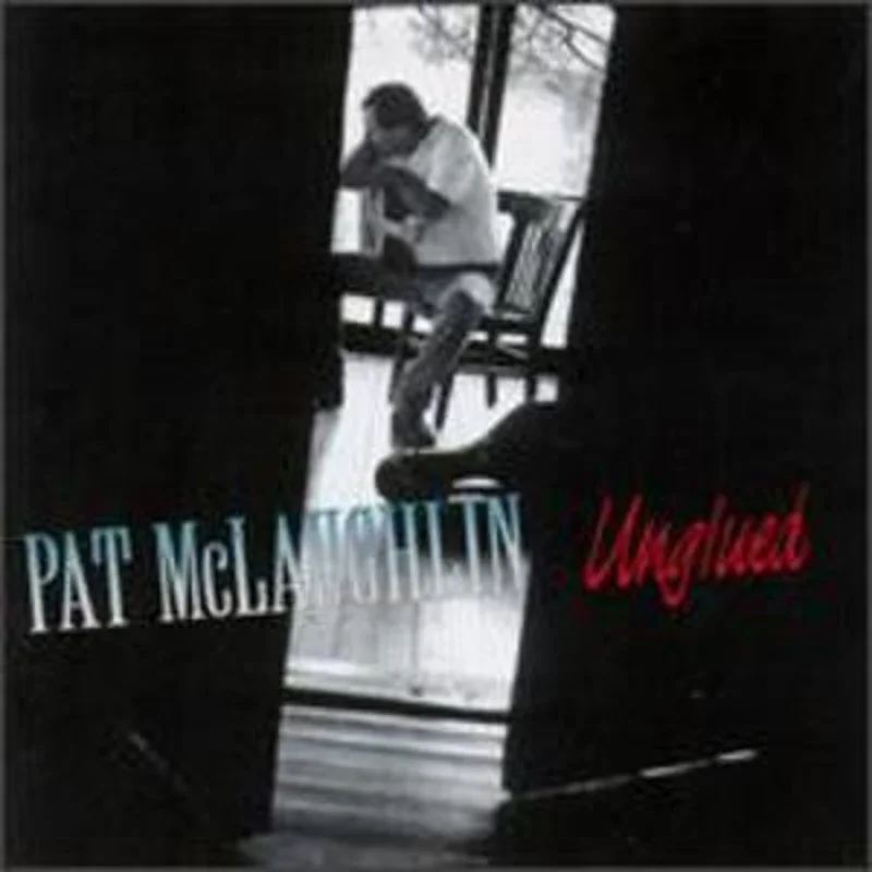 Pat McLaughlin - Unglued (CD)