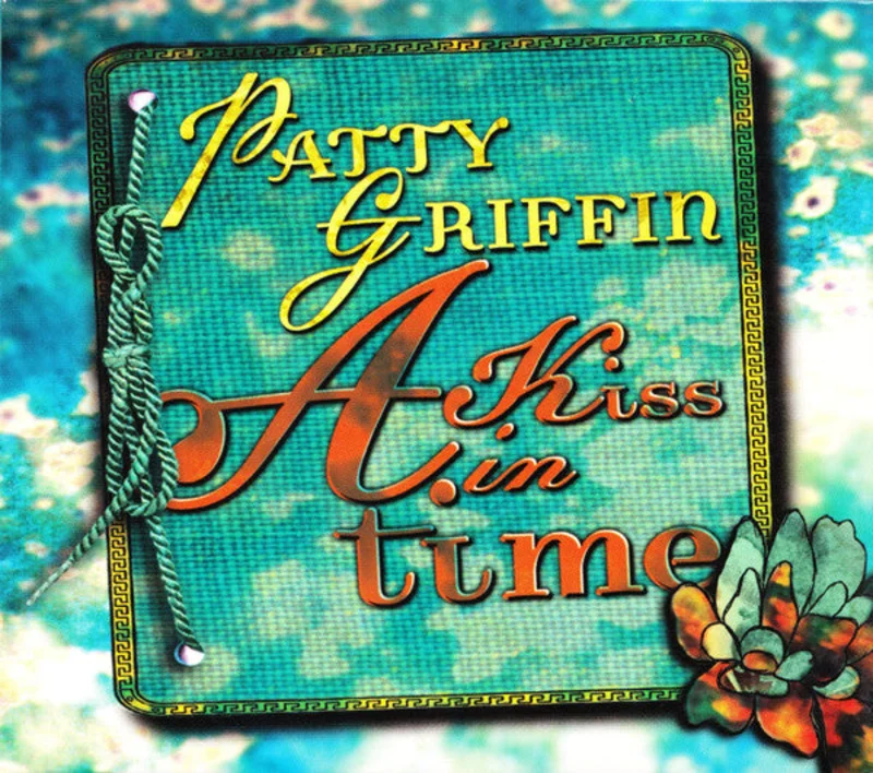 Patty Griffin - A Kiss In Time (CD)