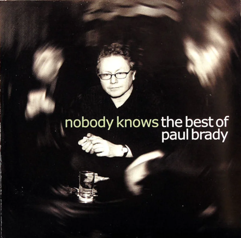 Paul Brady - Nobody Knows: The Best Of Paul Brady (CD)