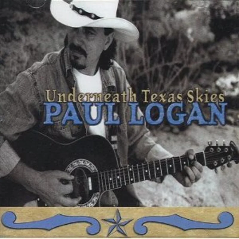 Paul Logan - Underneath Texas Skies