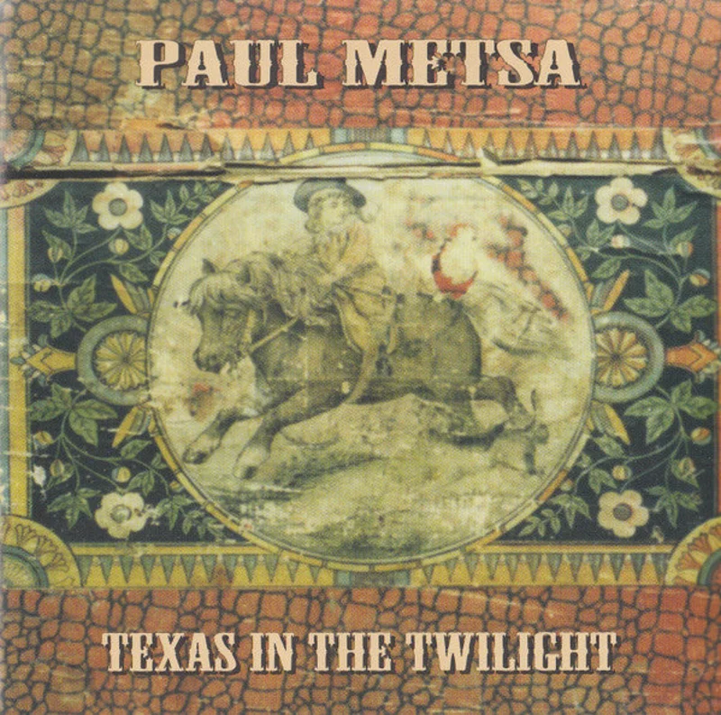 Paul Metsa - Texas In The Twilight (CD)