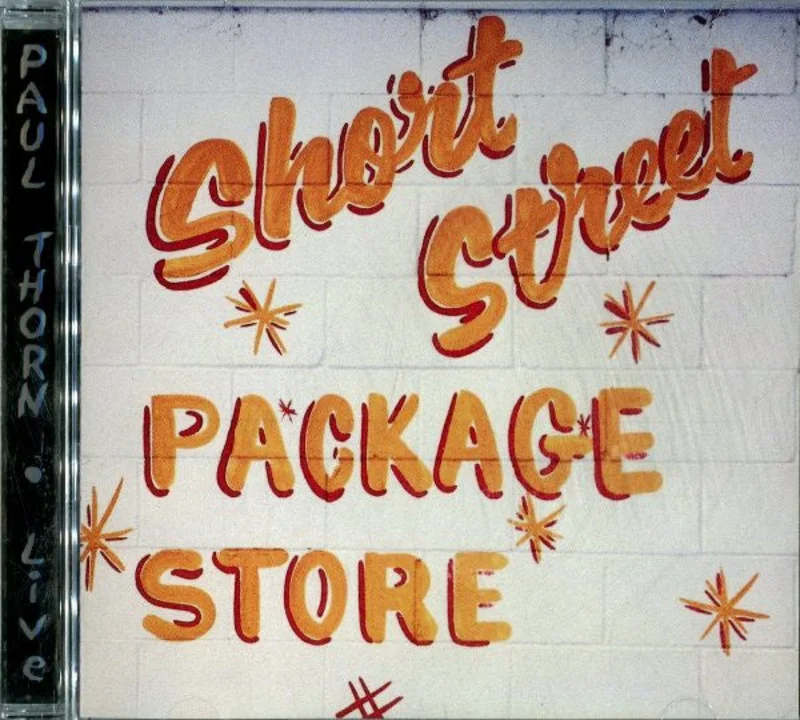 Paul Thorn - Live At Short Street Package Store (CD)
