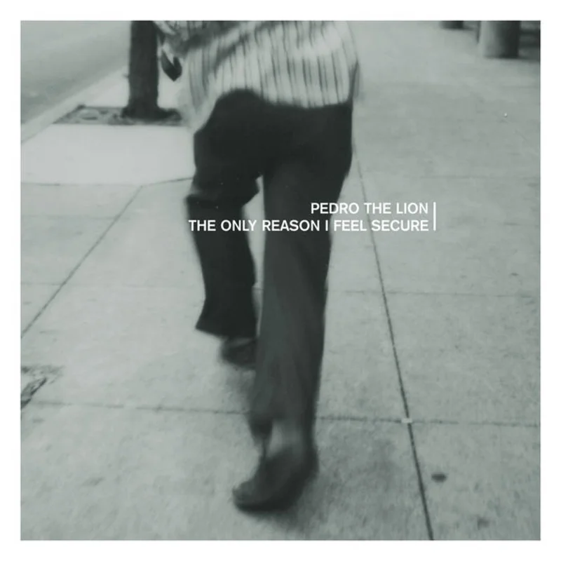 Pedro the Lion - The Only Reason I Feel Secure LP