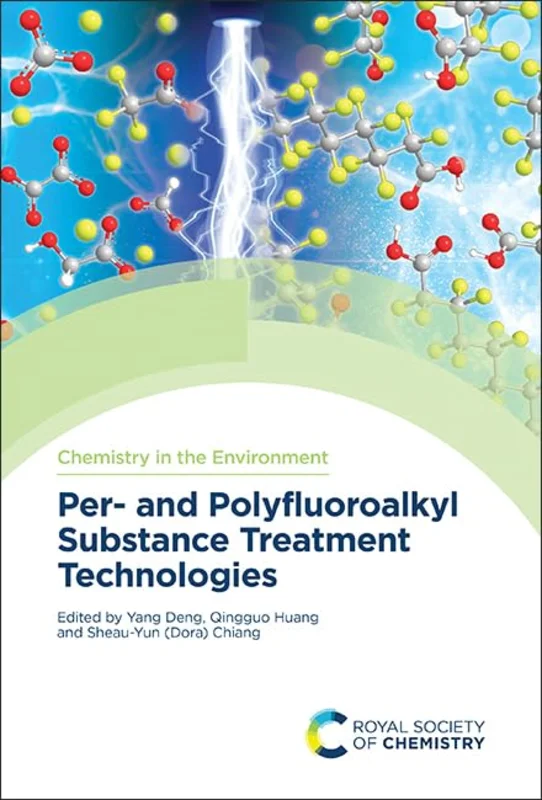 Per- and Polyfluoroalkyl Substance Treatment Technologies : Volume 16