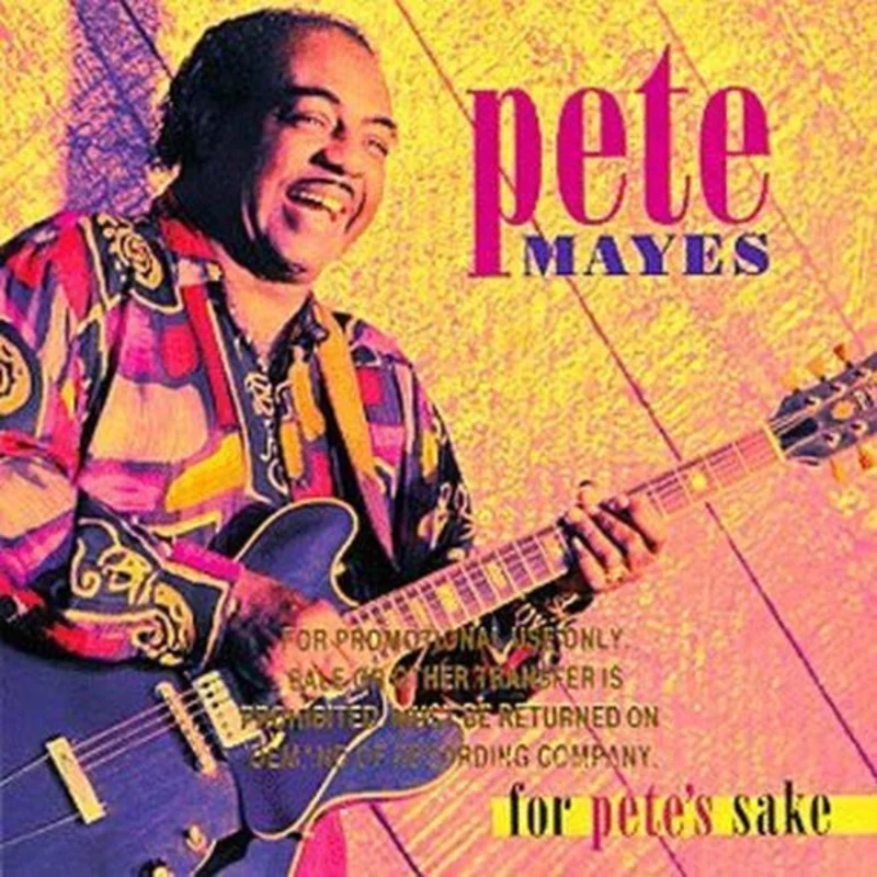 Pete Mayes - For Pete's Sake (CD)