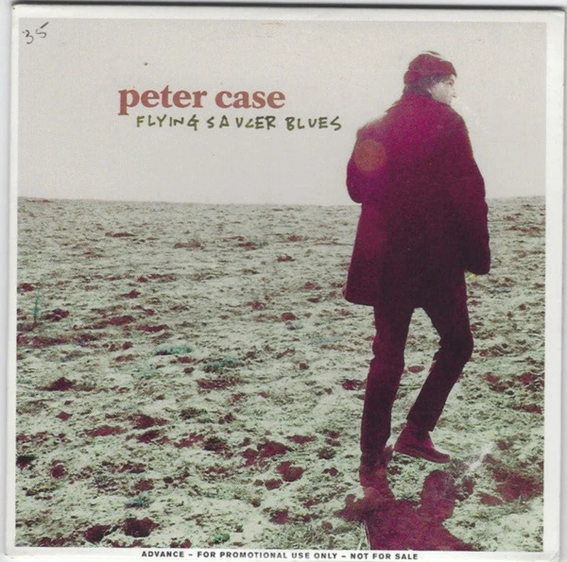 Peter Case - Flying Saucer Blues (CD)