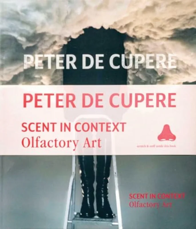 Peter de Cupere : Scent in Context: Olfactory Art