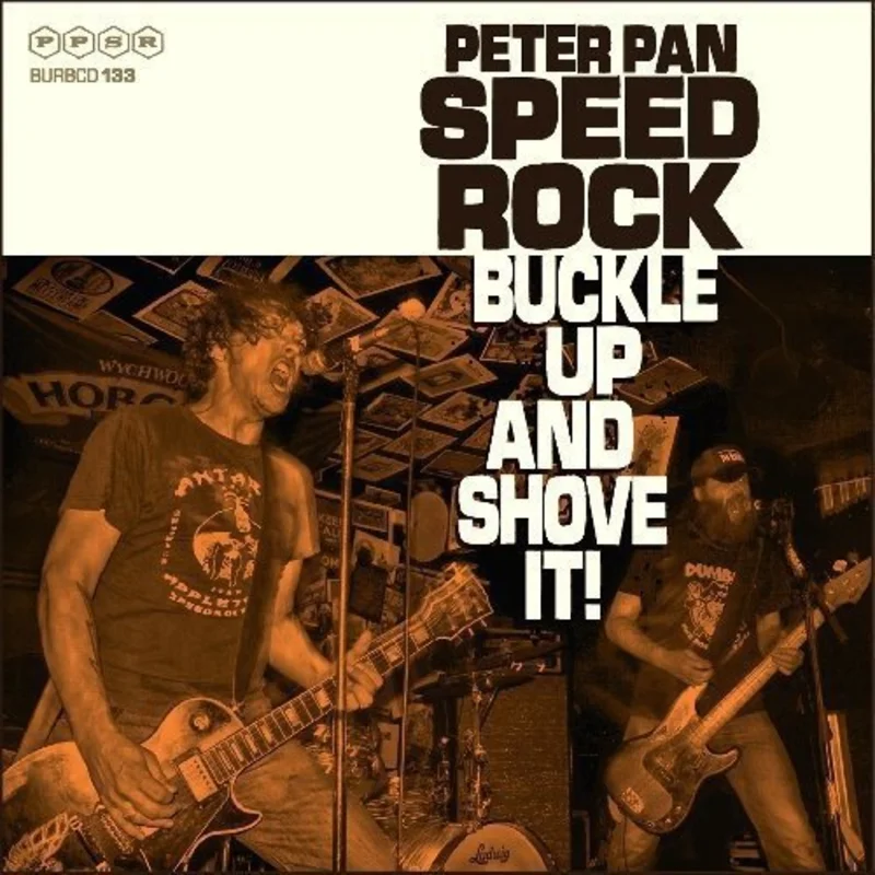 Peter Pan Speedrock - Buckle Up And Shove It [CD]