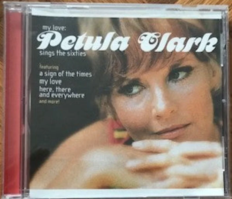 Petula Clark - My Love: Petula Clark Sings The Sixties (CD)