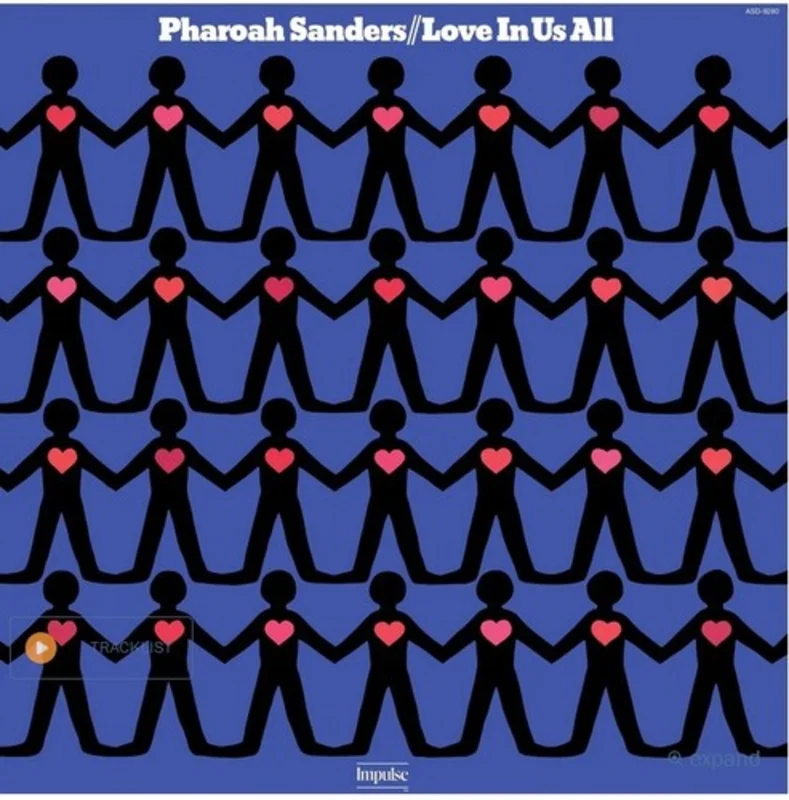 Pharoah Sanders - Love In Us All LP